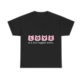 Love Is A Four Legged Word Unisex T-Shirt