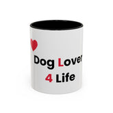 Dog Lover 4 Life Coffee Mug Design