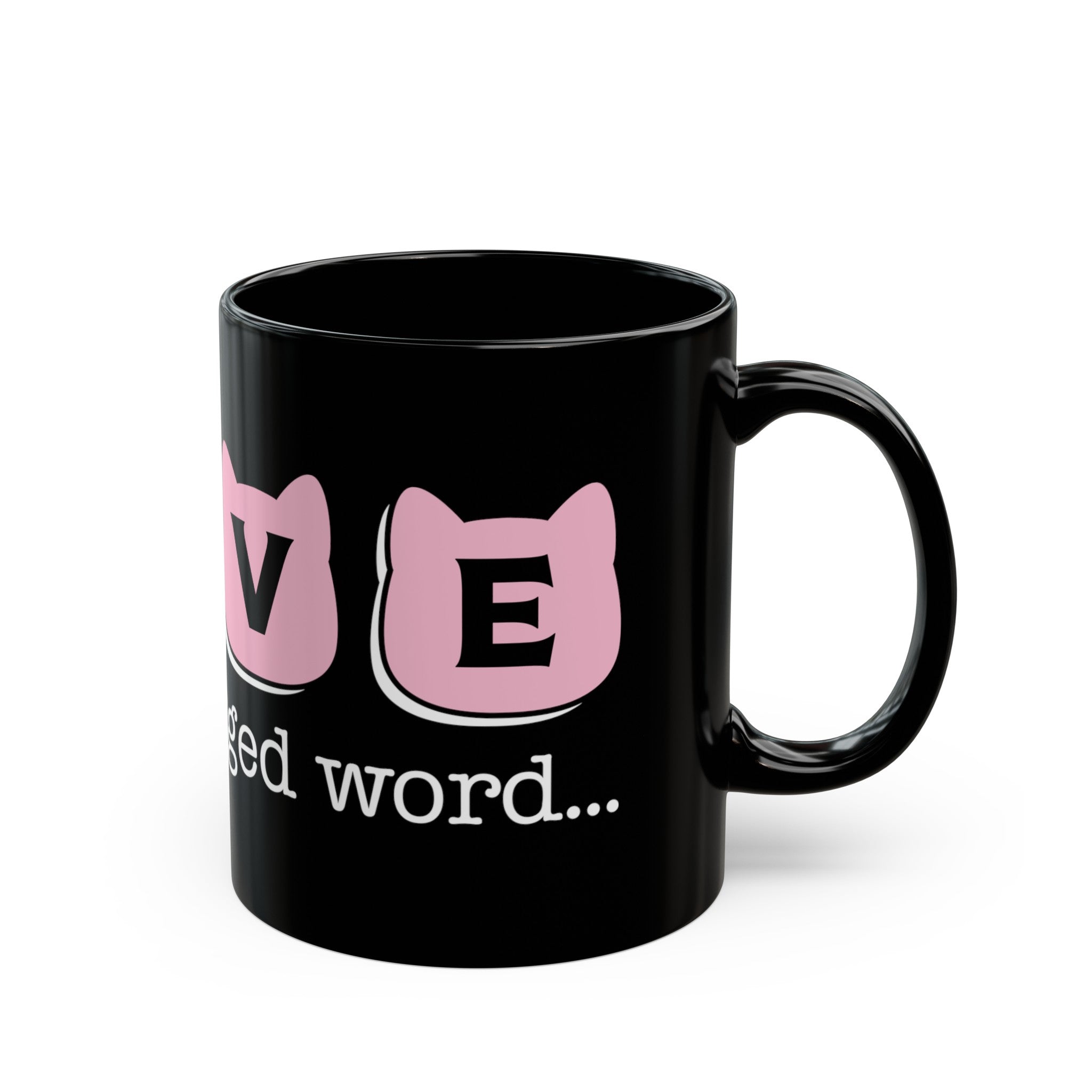 Love Is A Four Legged Word-Black Coffee Mug